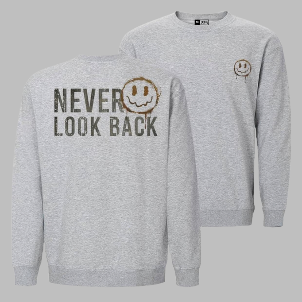 Never Look Back Sweatshirt