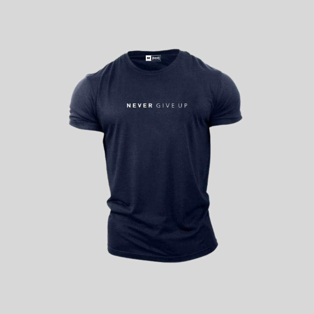NEVER GIVE UP T-Shirt