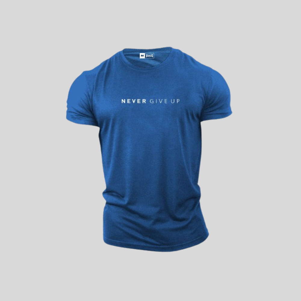 NEVER GIVE UP T-Shirt