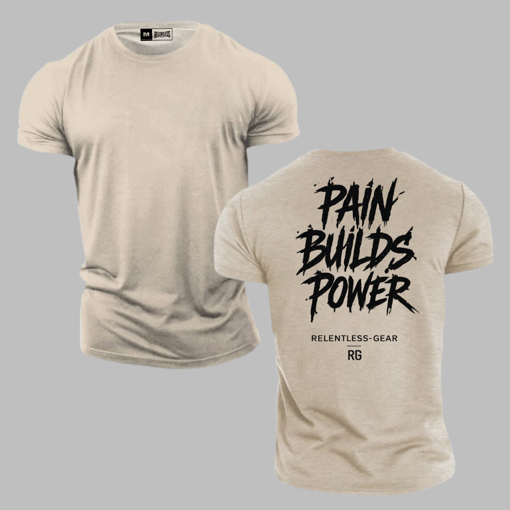 Pain Builds Power T-shirt
