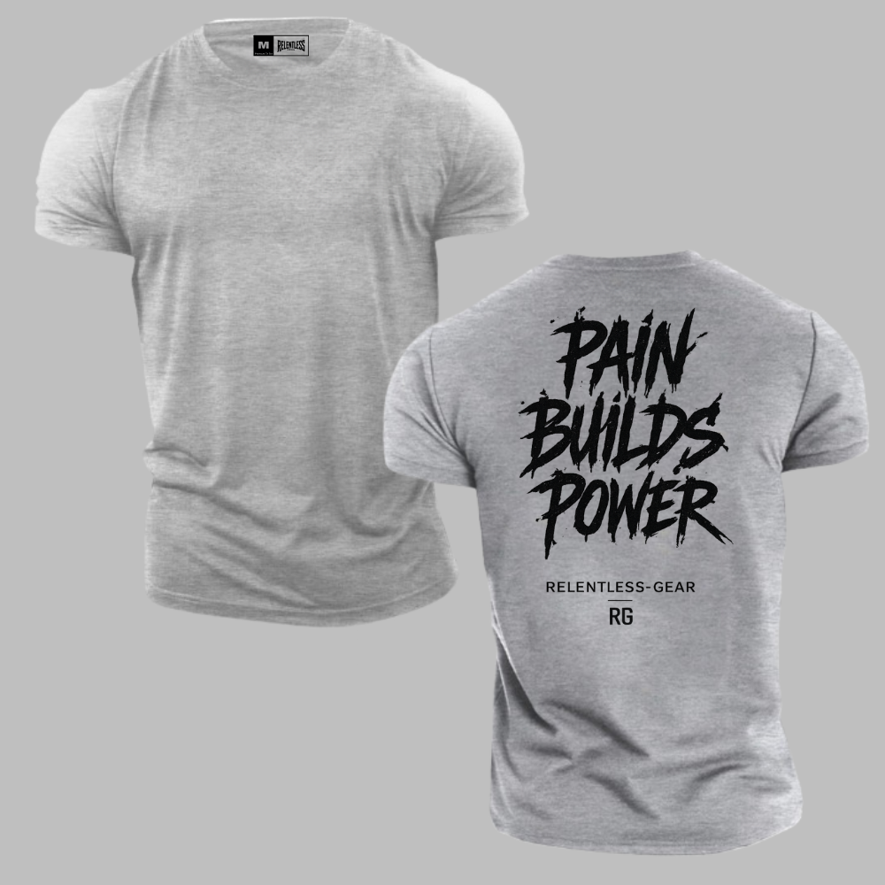 Pain Builds Power T-shirt